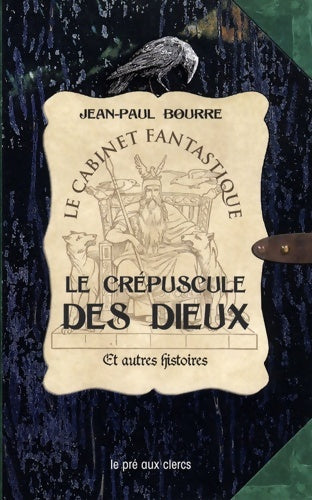 Livrenpoche : Le crépuscule des dieux et autres histoires - Jean-Paul Bourre - Livre