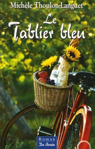 Livrenpoche : Le tablier bleu - Michèle Thoulon-languet - Livre