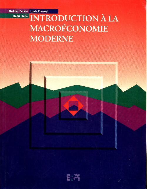 Livrenpoche : Introduction à la macroéconomie moderne - Michael Parkin - Livre
