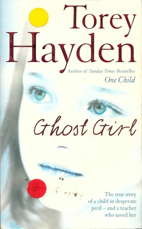 Livrenpoche : Ghost girl - Torey L. Hayden - Livre