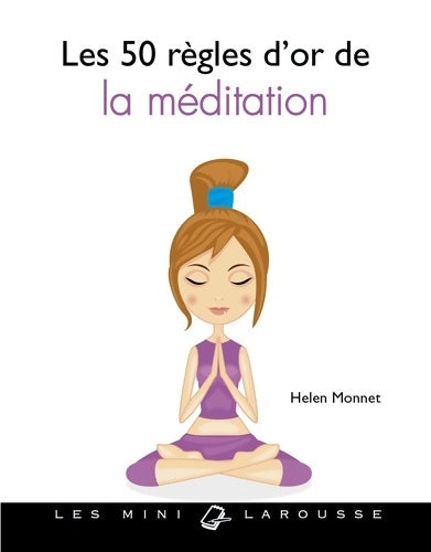 Livrenpoche : Les 50 règles d'or pour s'initier à la méditation - Helen Monnet - Livre
