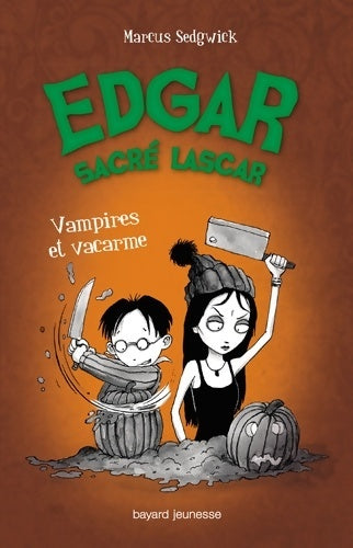 Livrenpoche : Edgar sacré Lascar Tome IV : Vampires et vacarme - Marcus Sedgwick - Livre