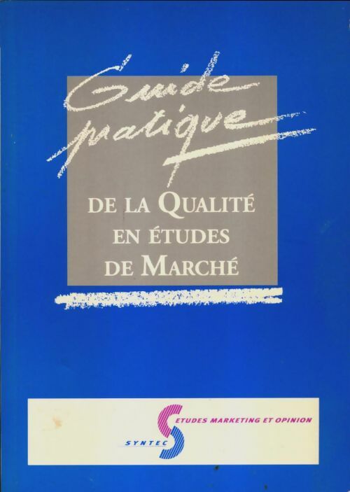 Livrenpoche : Guide pratique de la qualité en études de marché - Collectif - Livre