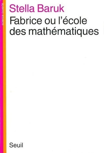 Livrenpoche : Fabrice ou l'école des mathématiques - Stella Baruk - Livre