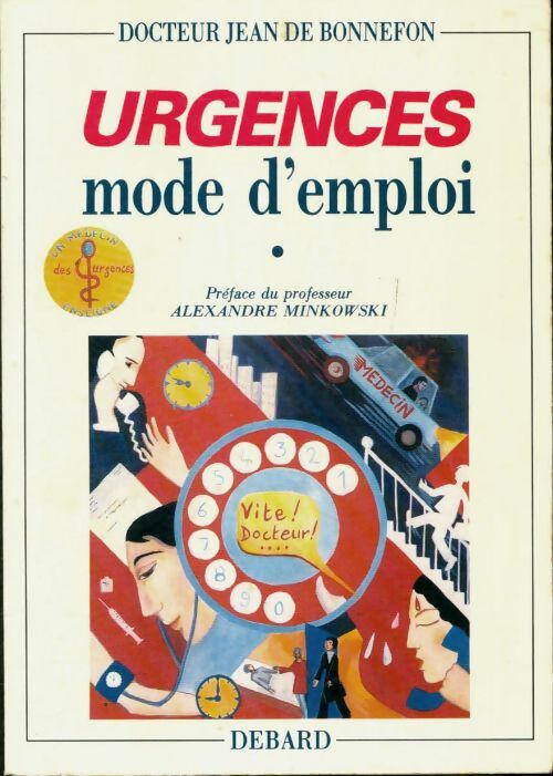 Livrenpoche : Urgences mode d'emploi - Jean Devernoix De Bonnefon - Livre