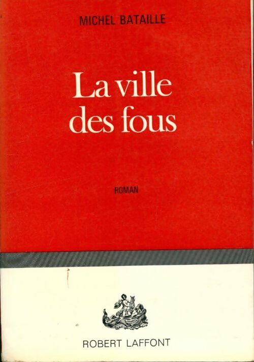 Livrenpoche : La ville des fous - Michel Bataille - Livre