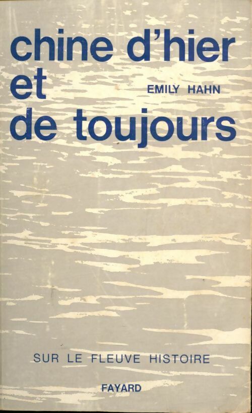 Livrenpoche : Chine d'hier et de toujours - Emily Hahn - Livre