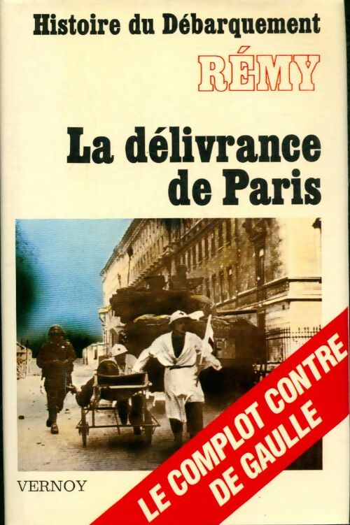 Livrenpoche : La délivrance de Paris - Rémy - Livre