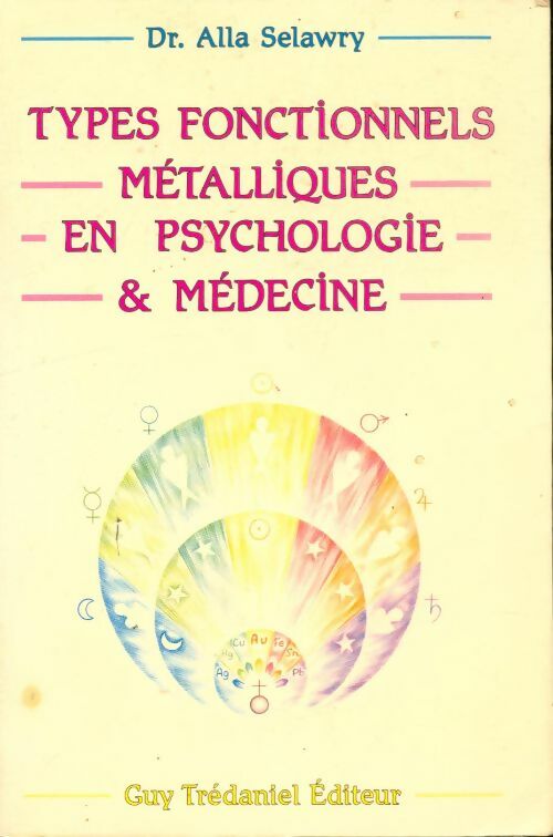 Livrenpoche : Types fonctionnels métalliques en psychologie et médecine - Alla Selawry - Livre