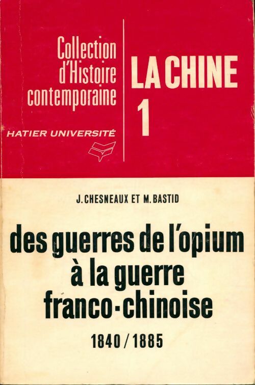 Livrenpoche : La Chine Tome I : 1840-1885 - M Bastid - Livre