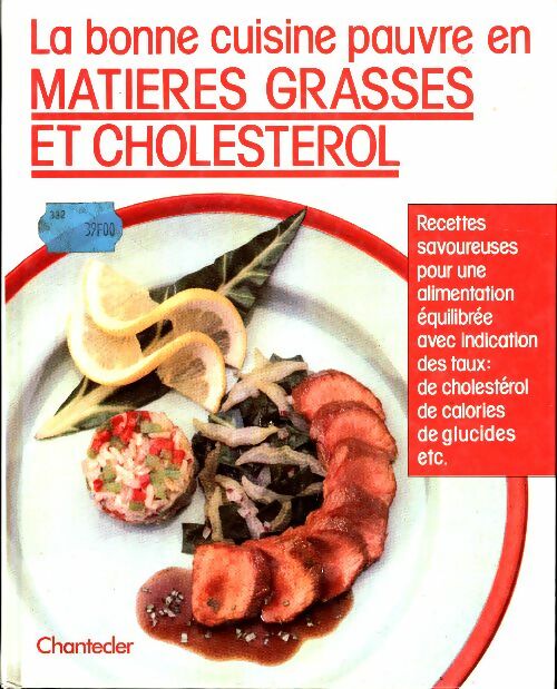 Livrenpoche : La bonne cuisine pauvre en matières grasses et cholestérol - Gunther Hölz - Livre