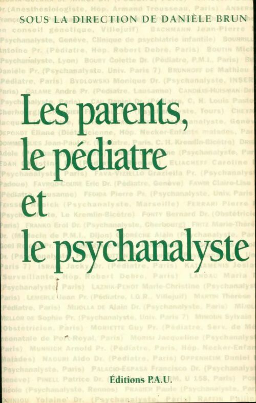 Livrenpoche : Les parents, le pédiatre et le psychanalyste - Danièle Brun - Livre