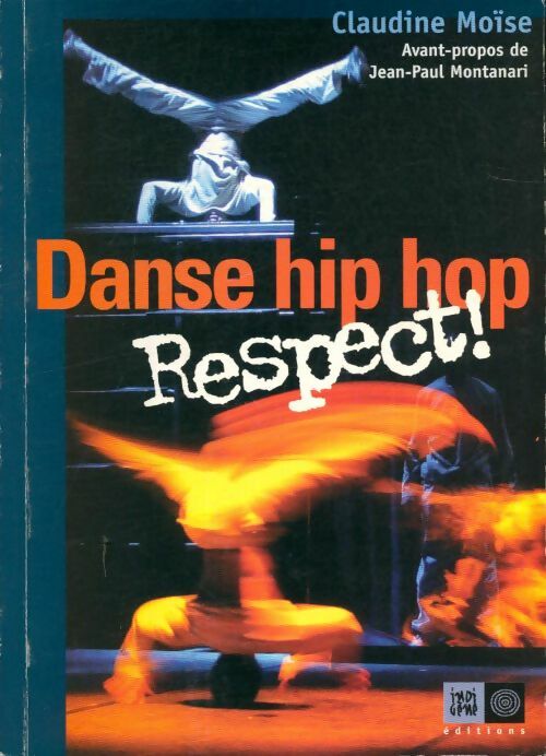 Livrenpoche : Danse hip hop respect ! - Claudine Moïse - Livre