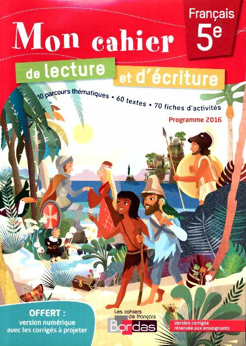 Livrenpoche : Mon cahier de lecture et d'écriture 5e 2016. Version corrigée pour l'enseignant - Carole Guérin-Callebout - Livre