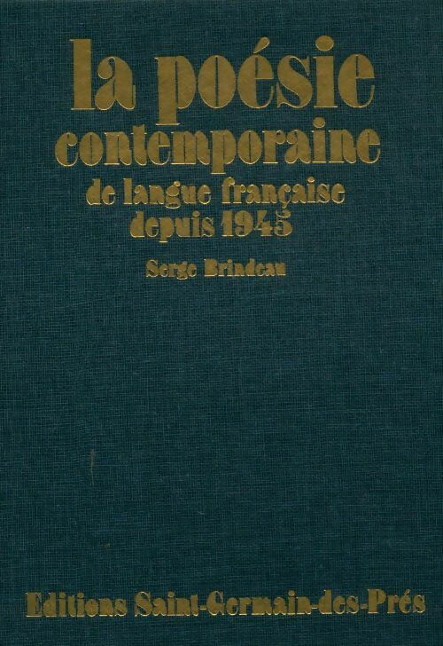 Livrenpoche : La poésie contemporaine de langue française depuis 1945 - Serge Brindeau - Livre