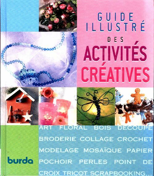 Livrenpoche : Guide illustré des activités créatives - Willy Aboulicam - Livre