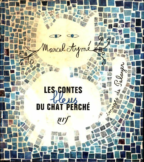 Livrenpoche : Les contes bleus du chat perché - Marcel Aymé - Livre