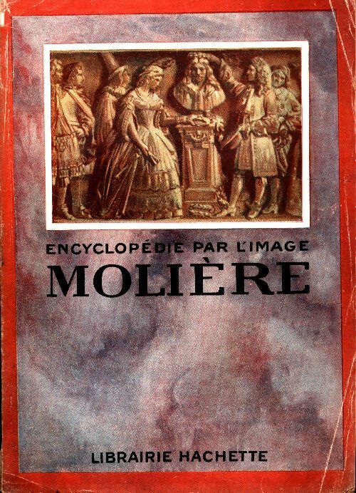 Livrenpoche : Encyclopédie par l'image : Molière - Collectif - Livre