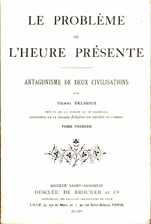 Livrenpoche : Le problème de l'heure présente Tome I - Henri Delassus - Livre