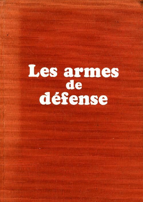 Livrenpoche : Les armes de défense - Raymond Caranta - Livre