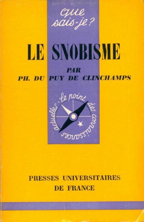 Livrenpoche : Le snobisme - Philippe Du Puy de Clinchamps - Livre