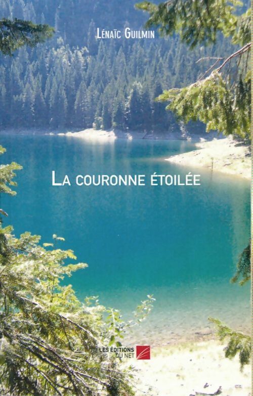 Livrenpoche : La couronne étoilée - Lénaïc Guilmin - Livre