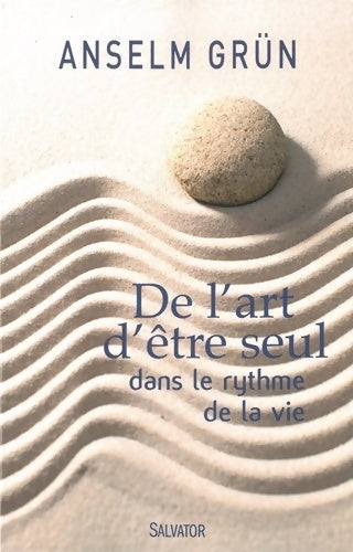 Livrenpoche : De l'art d'être seul - Anselm Grün - Livre
