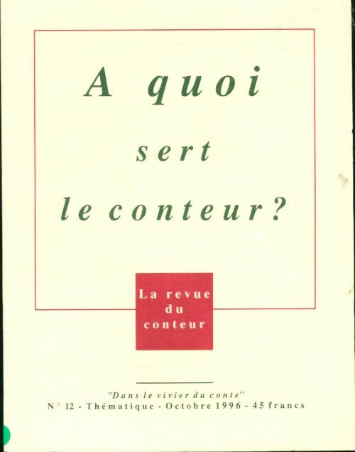 Livrenpoche : Dans le vivier du conte n°12 : A quoi sert le conteur ? - Collectif - Livre