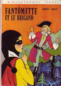 Livrenpoche : Fantômette et le brigand - Georges Chaulet - Livre