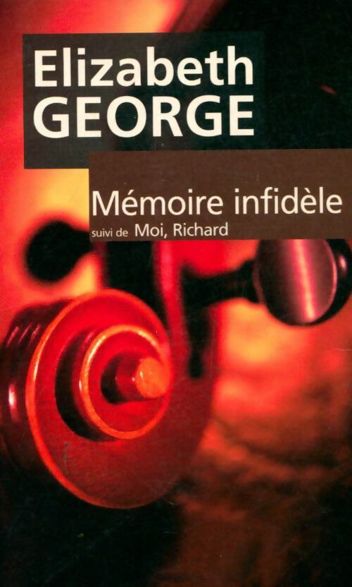 Livrenpoche : Mémoire infidèle - Elizabeth George - Livre