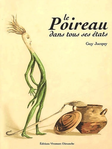 Livrenpoche : Le poireau dans tous ses états - Guy Jacquy - Livre