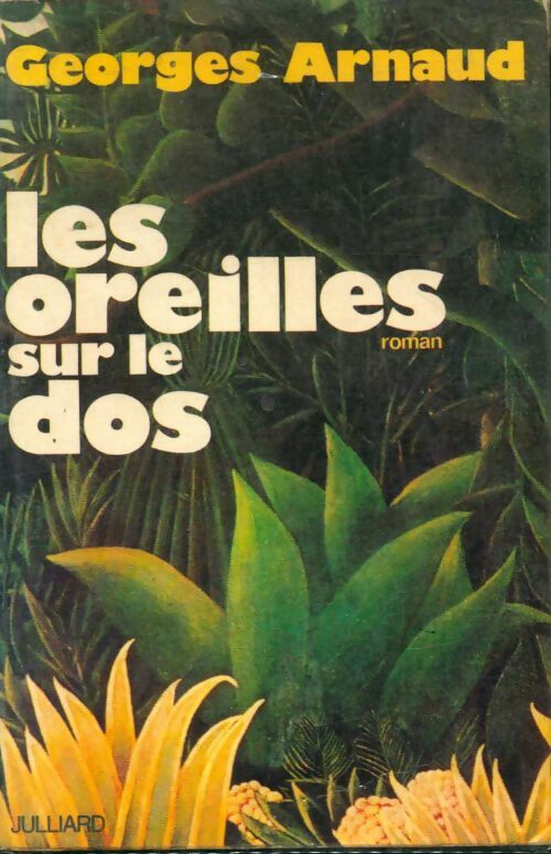 Livrenpoche : Les oreilles sur le dos - Georges Arnaud - Livre