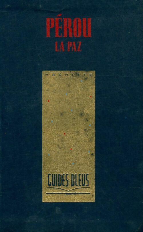 Livrenpoche : Pérou, La Paz - Collectif - Livre