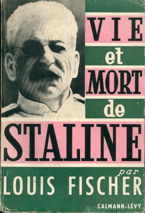 Livrenpoche : Vie et mort de Staline - Louis Fischer - Livre