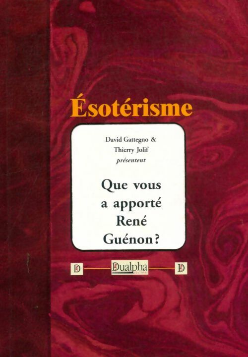 Livrenpoche : Que vous a apporté René Guénon ? - David Gattegno - Livre