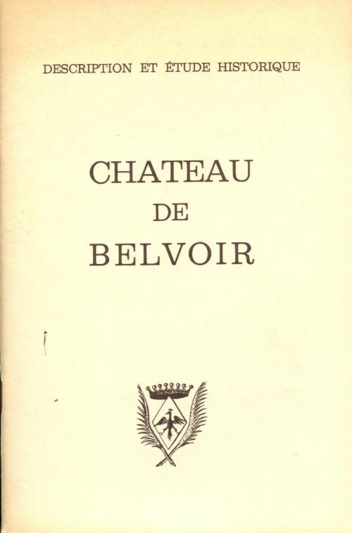 Livrenpoche : Château de Belvoir - Anne-Marie Jouffroy - Livre
