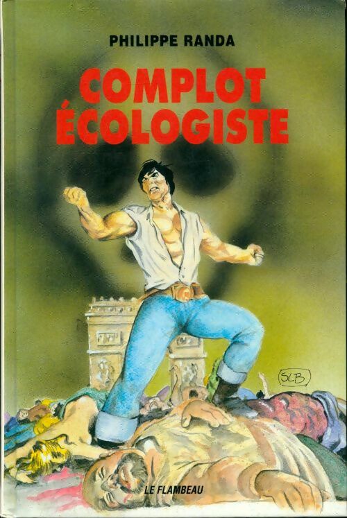 Livrenpoche : Complot écologiste - Philippe Randa - Livre