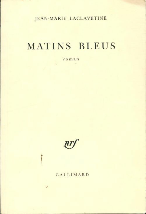 Livrenpoche : Matins bleus - Jean-Marie Laclavetine - Livre