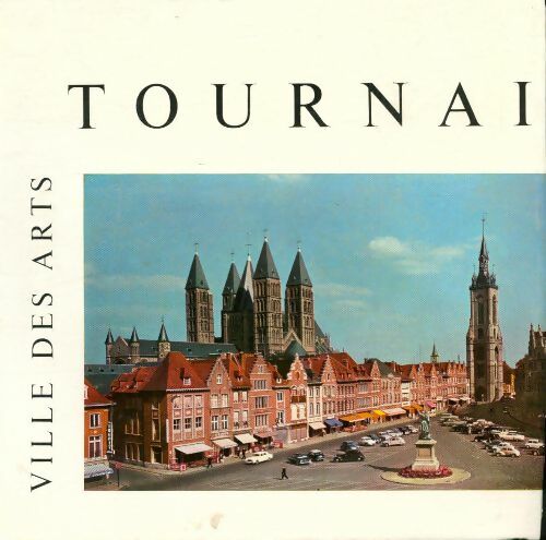 Livrenpoche : Tournai ville des arts - Lucien Fourez - Livre