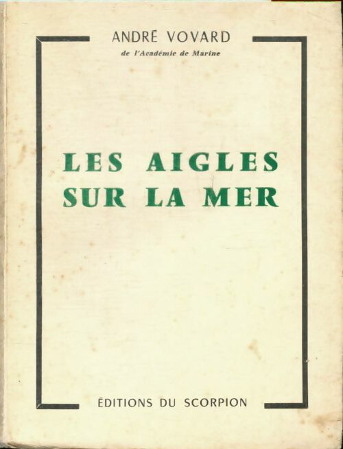 Livrenpoche : Les aigles sur la me - André Vovard - Livre