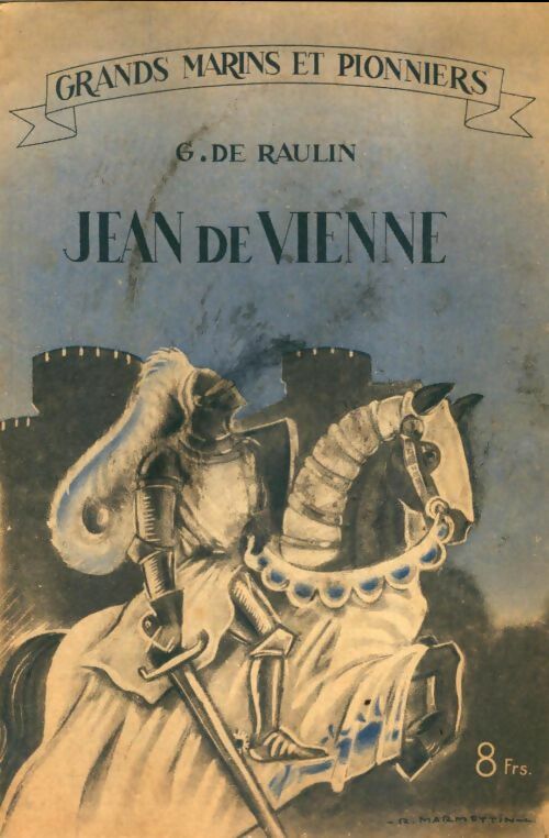 Livrenpoche : Jean de Vienne - G. De Raulin - Livre