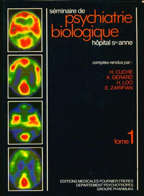 Livrenpoche : Séminaire de psychiatrie biologique Tome I - Collectif - Livre