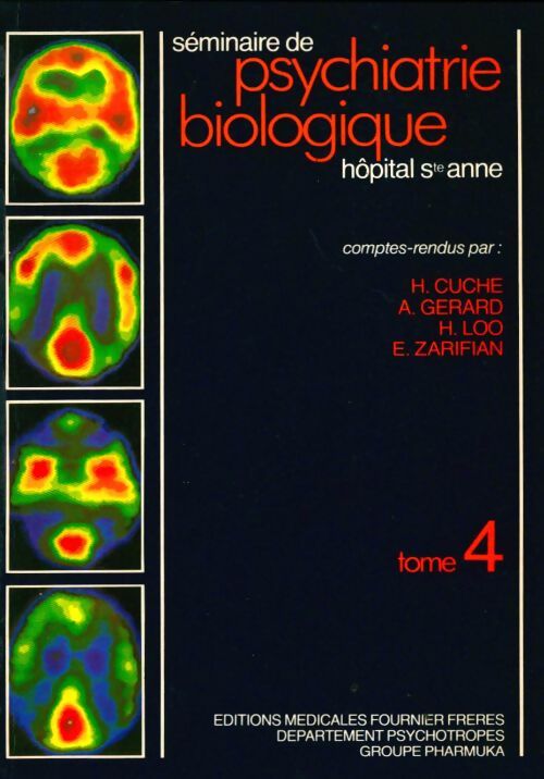 Livrenpoche : Séminaire de psychiatrie biologique Tome IV - Collectif - Livre