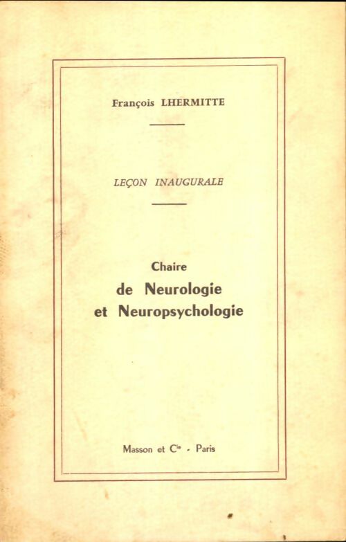 Livrenpoche : Chaire de neurologie et neuropsychologie - François Lhermitte - Livre