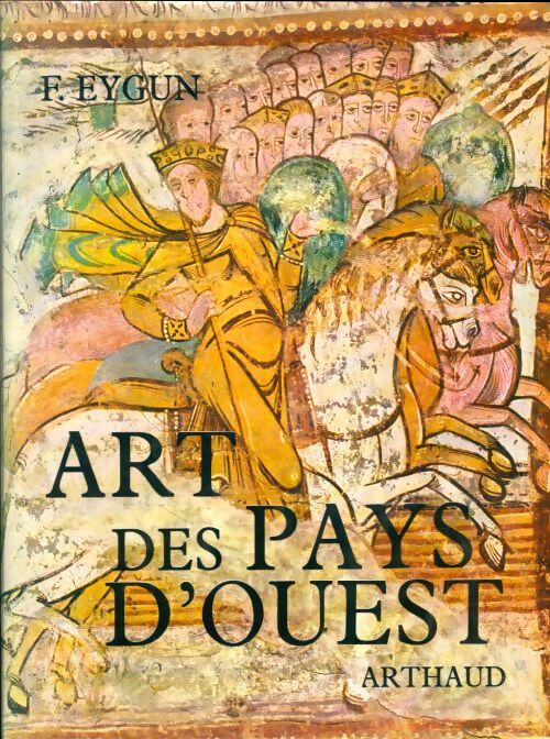 Livrenpoche : L'art des pays d'ouest - Francois Eygun - Livre