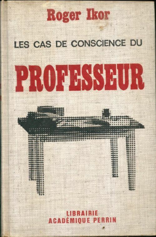 Livrenpoche : Les cas de conscience du professeur - Roger Ikor - Livre