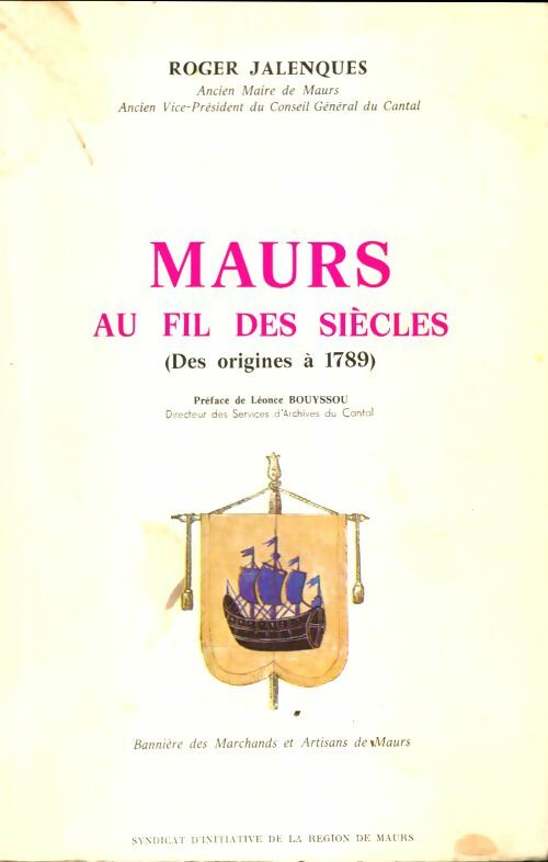 Livrenpoche : Maurs au fil des siècles : Des origines à 1789 - Roger Jalenques - Livre