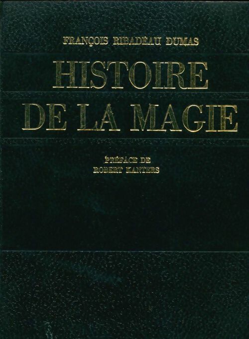 Livrenpoche : Histoire de la magie - François Ribadeau-Dumas - Livre