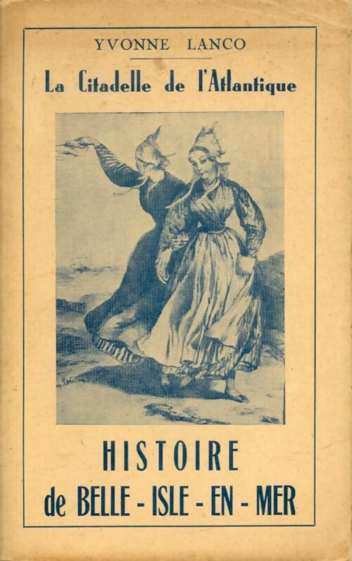 Livrenpoche : Histoire de Belle-Isle-en-mer - Yvonne Lanco - Livre