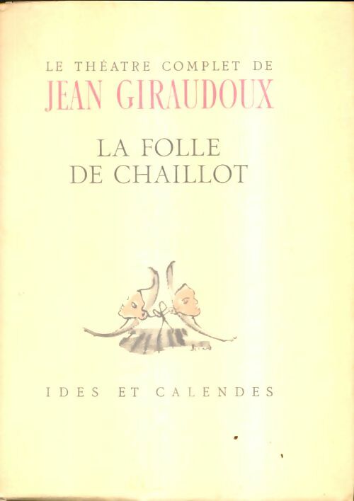 Livrenpoche : La folle de Chaillot - Jean Giraudoux - Livre